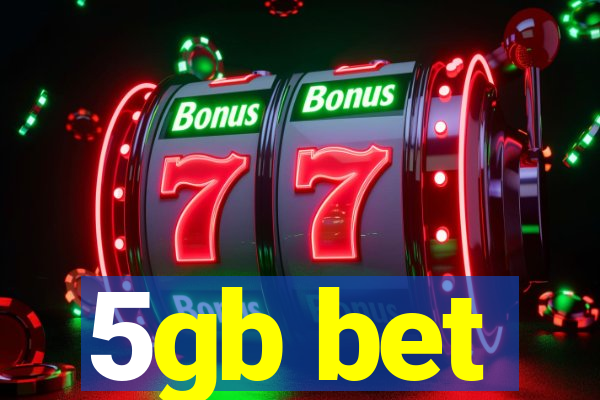 5gb bet